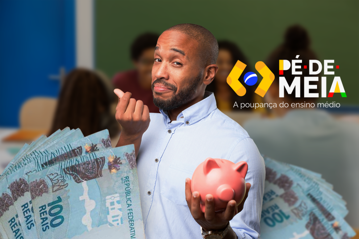 Imagem de um homem segurando uma porquinha de poupança e notas de 100 reais, com o logo Pé de Meia ao fundo.